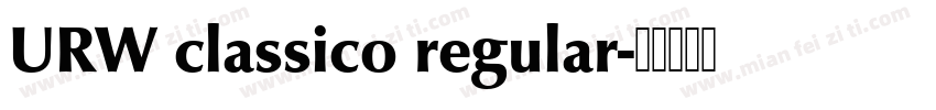 URW classico regular字体转换